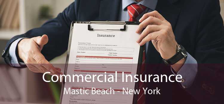 Commercial Insurance Mastic Beach - New York