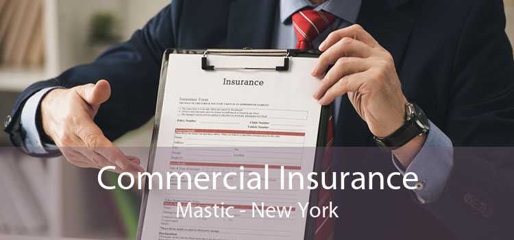 Commercial Insurance Mastic - New York