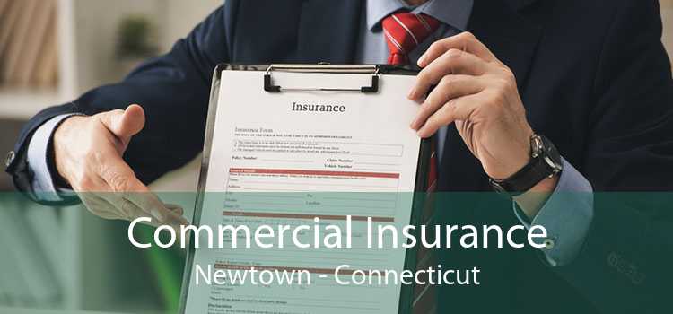 Commercial Insurance Newtown - Connecticut