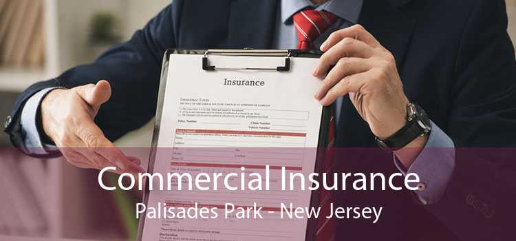 Commercial Insurance Palisades Park - New Jersey
