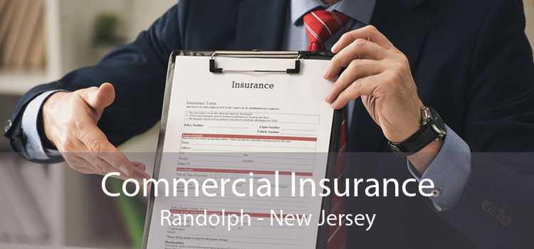 Commercial Insurance Randolph - New Jersey