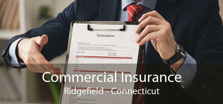 Commercial Insurance Ridgefield - Connecticut