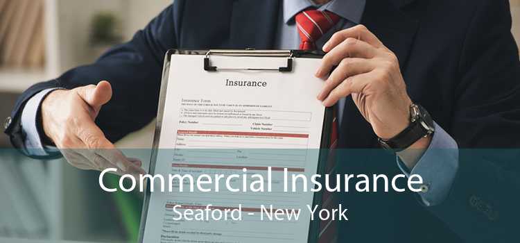 Commercial Insurance Seaford - New York