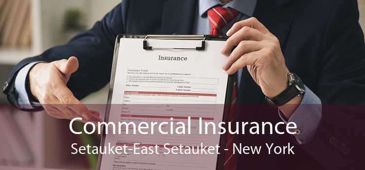 Commercial Insurance Setauket-East Setauket - New York