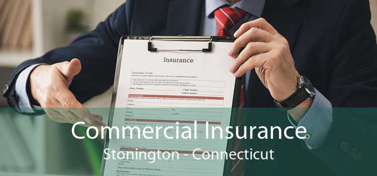 Commercial Insurance Stonington - Connecticut