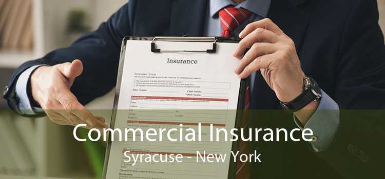 Commercial Insurance Syracuse - New York