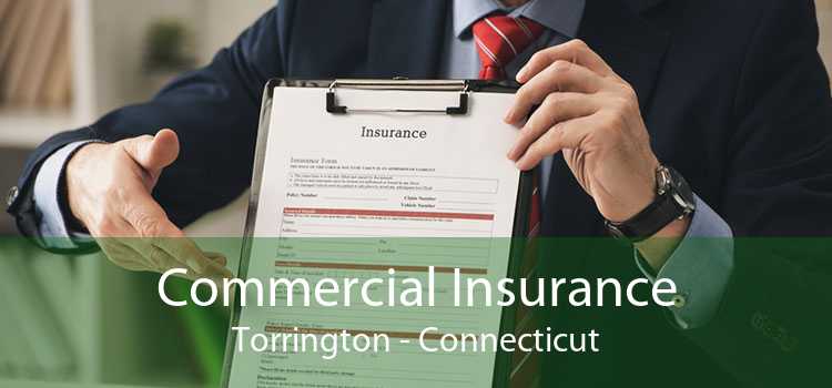 Commercial Insurance Torrington - Connecticut