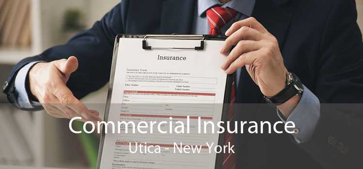 Commercial Insurance Utica - New York