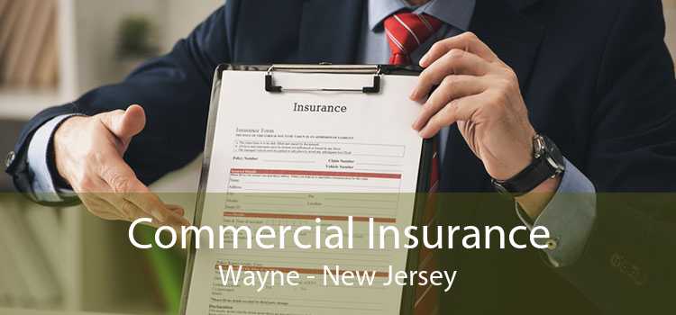 Commercial Insurance Wayne - New Jersey