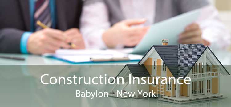 Construction Insurance Babylon - New York