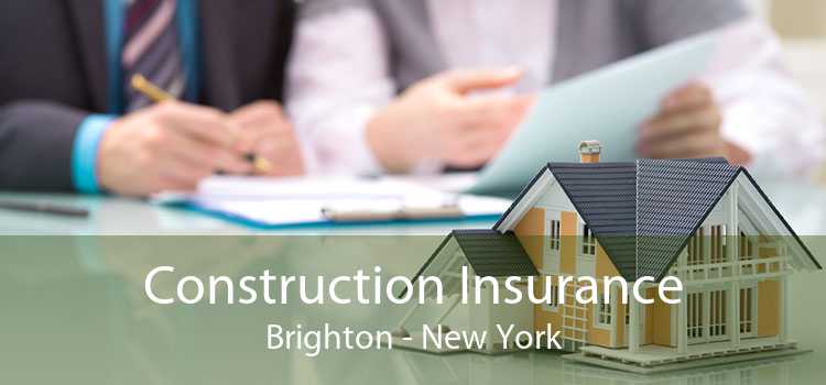 Construction Insurance Brighton - New York