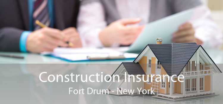 Construction Insurance Fort Drum - New York