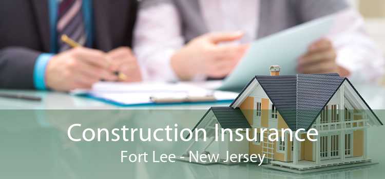 Construction Insurance Fort Lee - New Jersey