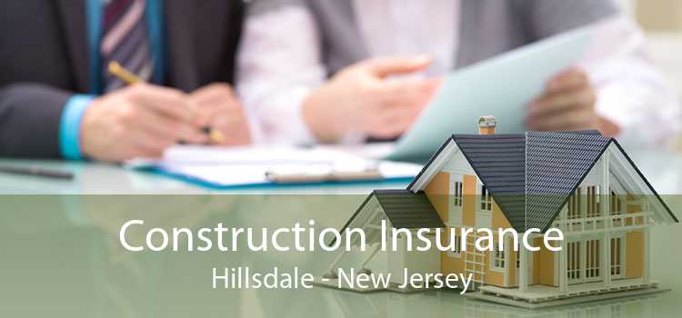 Construction Insurance Hillsdale - New Jersey