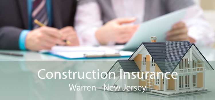 Construction Insurance Warren - New Jersey