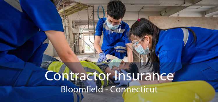 Contractor Insurance Bloomfield - Connecticut