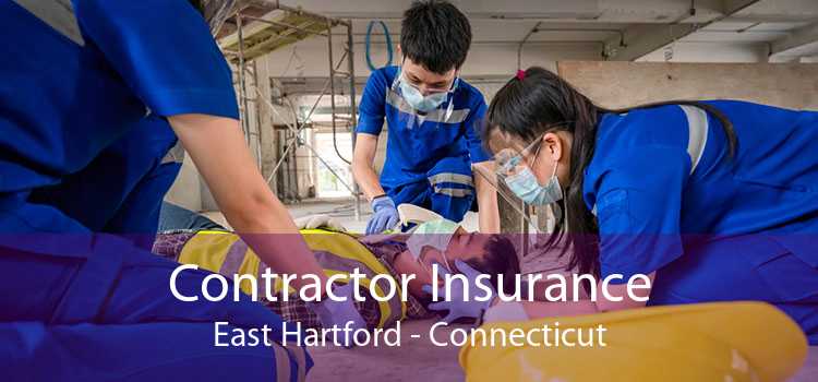 Contractor Insurance East Hartford - Connecticut