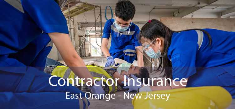 Contractor Insurance East Orange - New Jersey