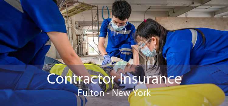 Contractor Insurance Fulton - New York