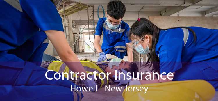 Contractor Insurance Howell - New Jersey