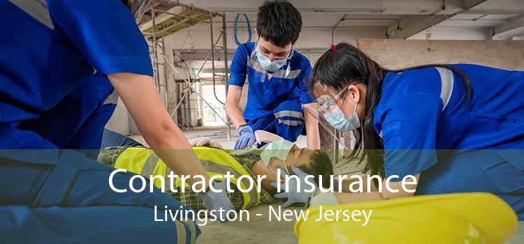 Contractor Insurance Livingston - New Jersey