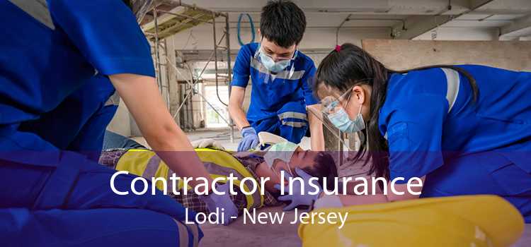 Contractor Insurance Lodi - New Jersey