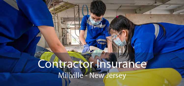 Contractor Insurance Millville - New Jersey
