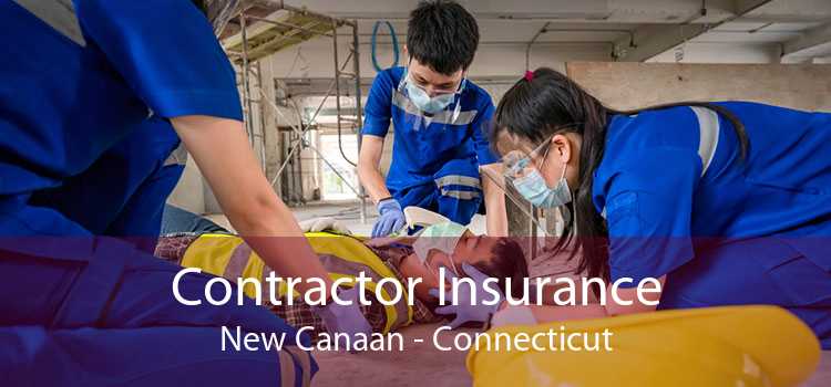 Contractor Insurance New Canaan - Connecticut