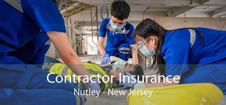 Contractor Insurance Nutley - New Jersey
