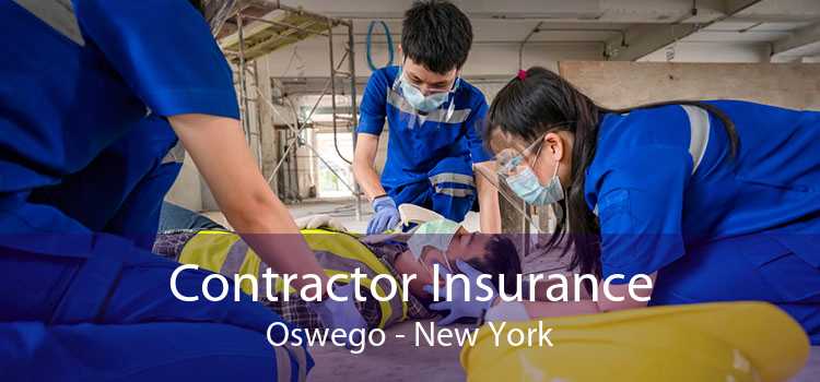 Contractor Insurance Oswego - New York