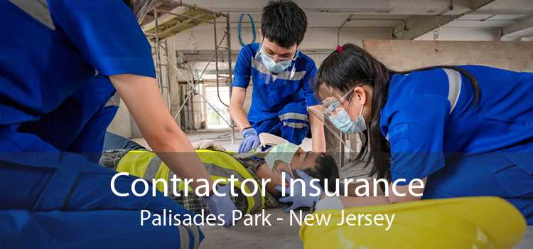 Contractor Insurance Palisades Park - New Jersey