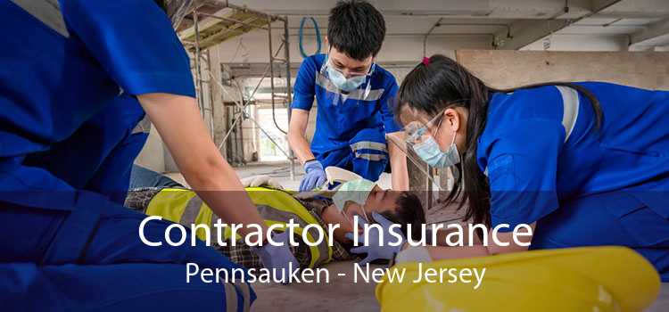 Contractor Insurance Pennsauken - New Jersey