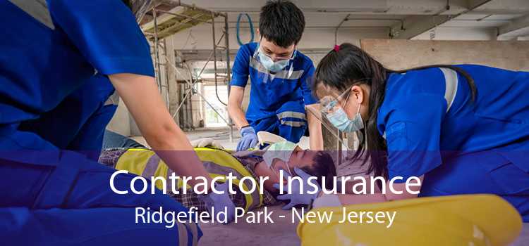 Contractor Insurance Ridgefield Park - New Jersey