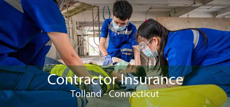 Contractor Insurance Tolland - Connecticut