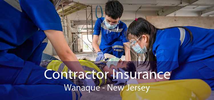 Contractor Insurance Wanaque - New Jersey