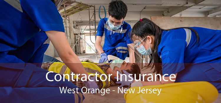 Contractor Insurance West Orange - New Jersey