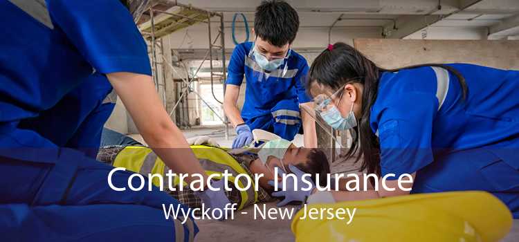 Contractor Insurance Wyckoff - New Jersey