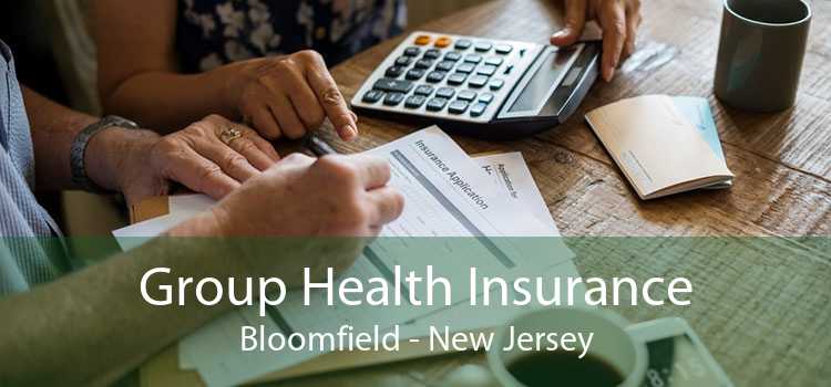 Group Health Insurance Bloomfield - New Jersey