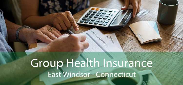 Group Health Insurance East Windsor - Connecticut