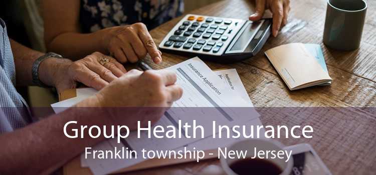 Group Health Insurance Franklin township - New Jersey