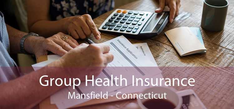 Group Health Insurance Mansfield - Connecticut