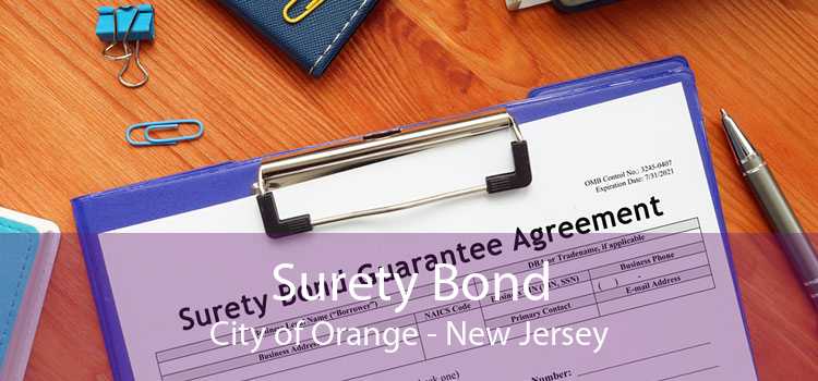 Surety Bond City of Orange - New Jersey