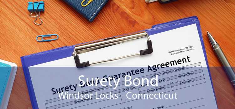 Surety Bond Windsor Locks - Connecticut