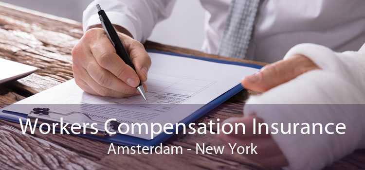 Workers Compensation Insurance Amsterdam - New York