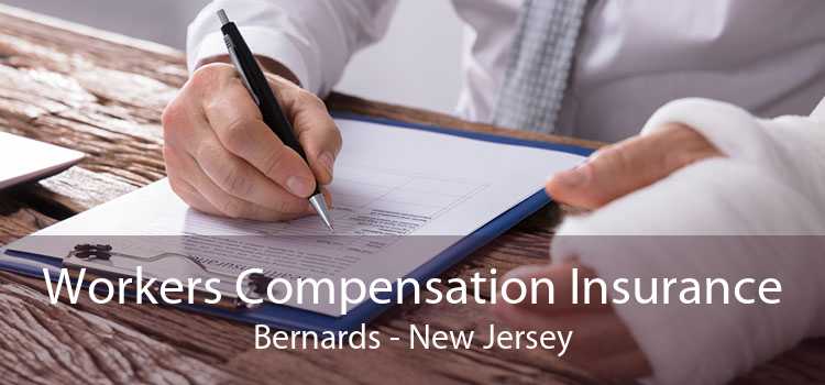 Workers Compensation Insurance Bernards - New Jersey