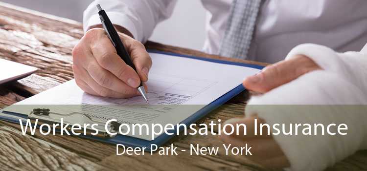 Workers Compensation Insurance Deer Park - New York