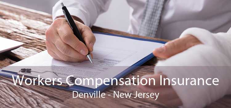 Workers Compensation Insurance Denville - New Jersey
