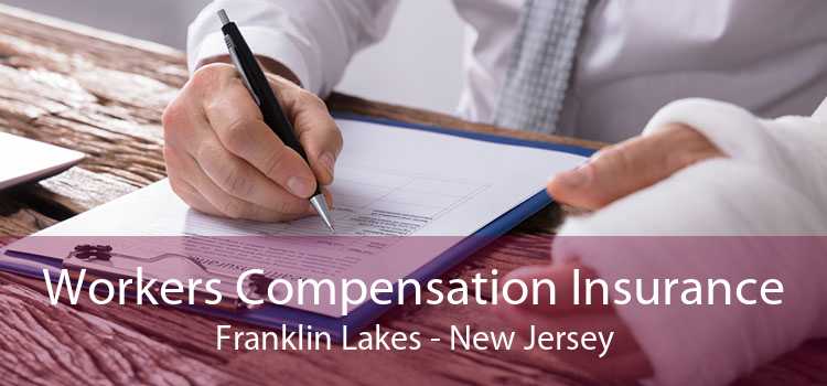Workers Compensation Insurance Franklin Lakes - New Jersey