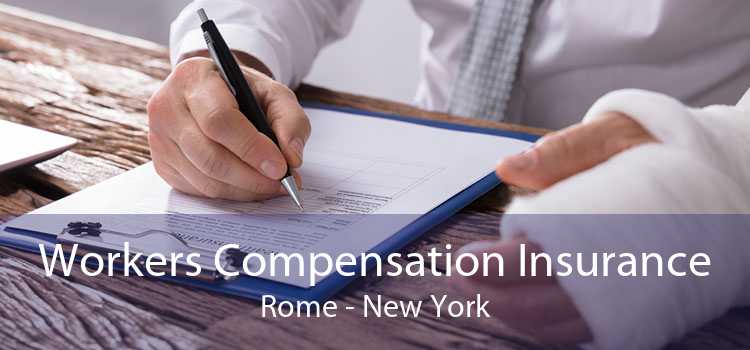 Workers Compensation Insurance Rome - New York